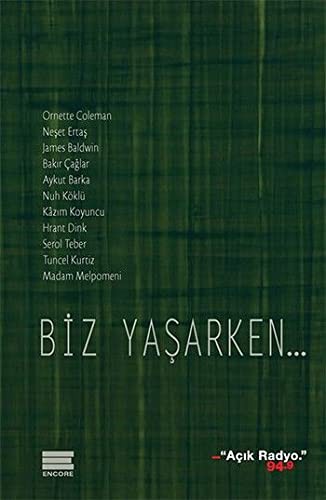 Biz Yasarken…