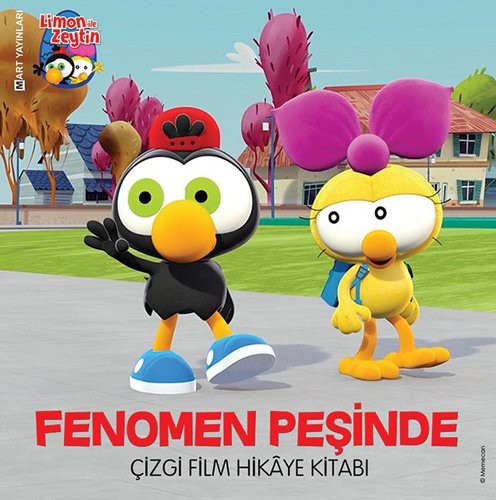 Limon ile Zeytin - Fenomen Pesinde; Cizgi Film Hikaye Kitabi