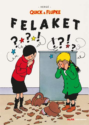 Felaket - Quick ve Flupke [TURKISH EDITION]