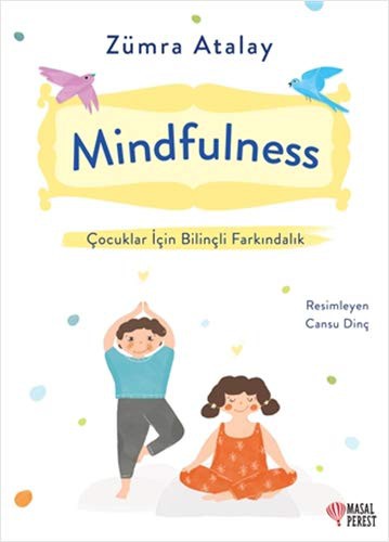 Mindfulness Cocuklar Icin Bilincli Farkindalik