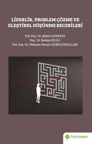 Liderlik Problem Çözme ve Elestirel Düsünme Becerileri