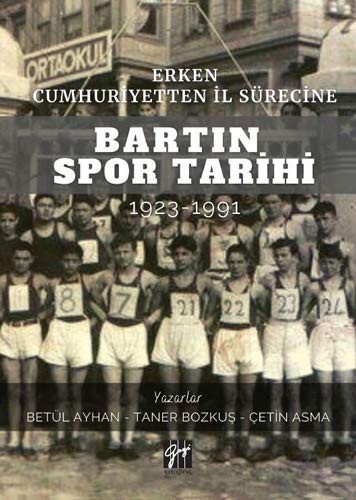 Erken Cumhuriyetten Il Sürecine Bartin Spor Tarihi 1923-1991