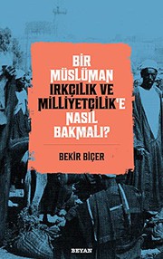 Bir Müslüman Irkcilik ve Milliyetcilik'e Nasil Bakmali?
