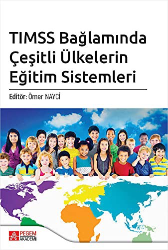 TIMSS Baglaminda Cesitli Ülkelerin Egitim Sistemleri