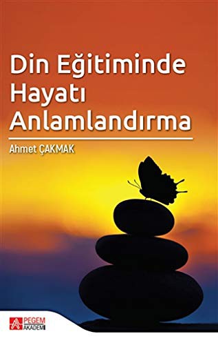 Din Egitiminde Hayati Anlamlandirma