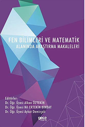 Fen Bilimleri ve Matematik Alaninda Arastirma Makaleleri