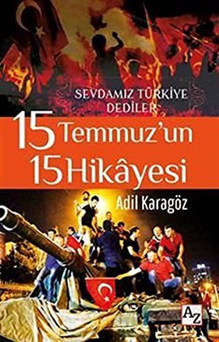 15 Temmuz’un 15 Hikayesi- Sevdamiz Türkiye Dediler