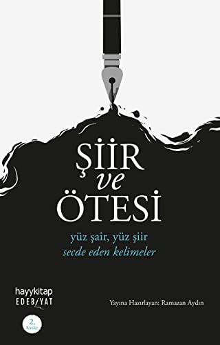 Siir ve Ötesi; Yüz Sair, Yüz Siir Secde Eden Kelimeler