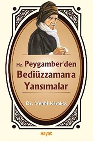 Hz. Peygamber'den Bediuzzaman'a Yansimalar