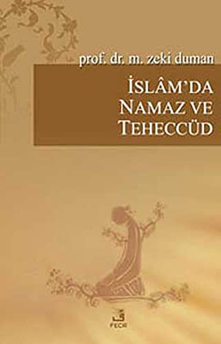 Islam'da Namaz veTeheccud