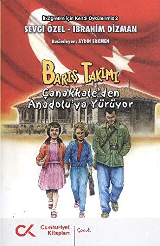 BarIs TakImI Çanakkale'den Anadolu'ya Yürüyor
