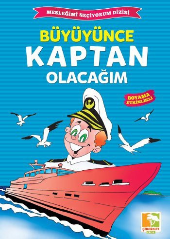 Büyüyünce Kaptan Olacagim
