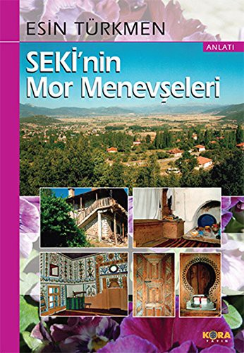 Seki'nin Mor Menevseleri