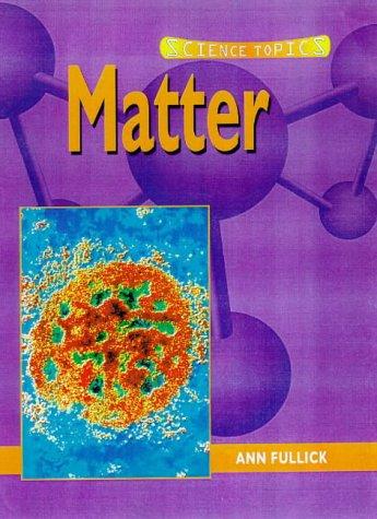 Matter (Science Topics)
