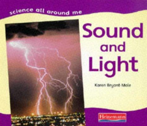 Sound and Light (Science All Around Me)