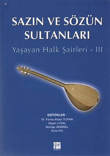 Sazin ve Sozun Sultanlari 3