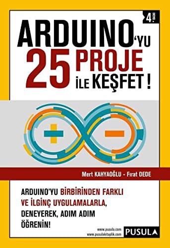 Arduino'yu 25 Proje Ile Kesfet!