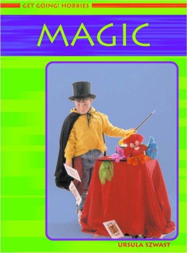 Magic (Get Going! Hobbies)