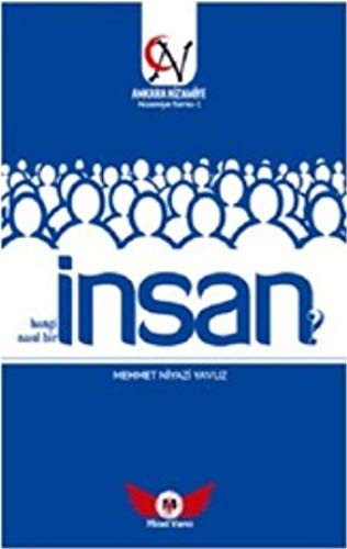 Insan Hangi Insan? Nasil Bir Insan?