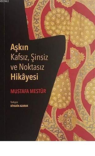 Aşkın Kafsız Şinsiz ve Noktasız Hikayesi