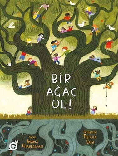 Bir Agaç Ol!