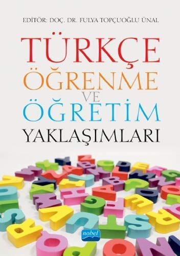 Türkçe Öğrenme ve Öğretim Yaklaşımları