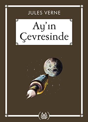 Ay'in Çevresinde - Gökkusagi Cep Kitap Dizisi