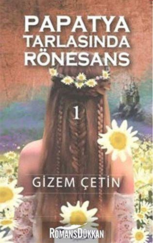 Papatya Tarlasinda Rönesans 1