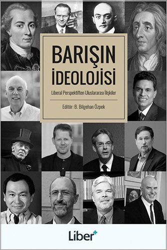Barisin Ideolojisi - Liberal Perspektiften Uluslararasi Iliskiler