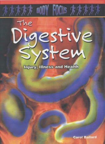 The Digestive System (Body Focus)