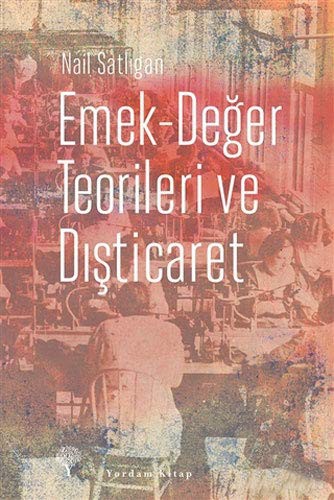 Emek - Deger Teorileri ve Disticaret