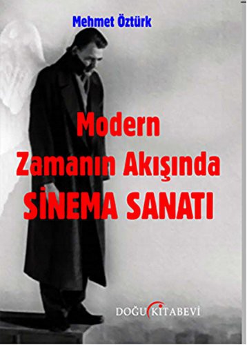 Modern Zamanin Akisinda Sinema Sanati