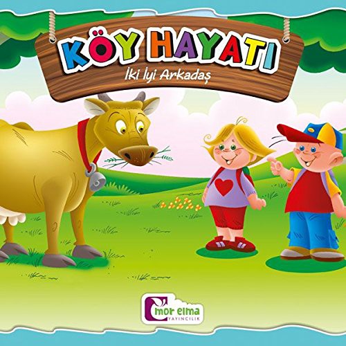 Köy Hayati - Iki Iyi Arkadas