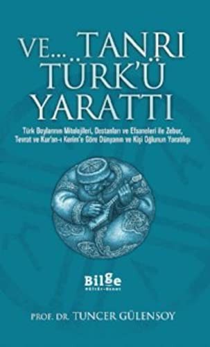 Ve Tanri Türk'ü Yaratti