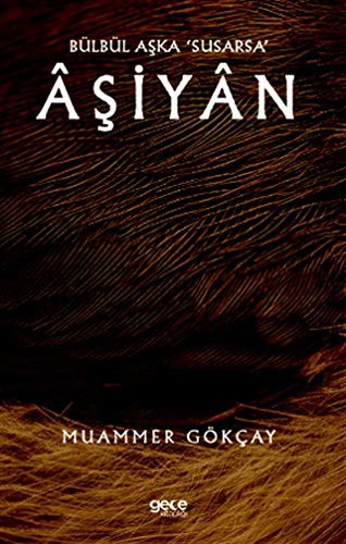 Bülbül Aska 'Susarsa' Asiyan