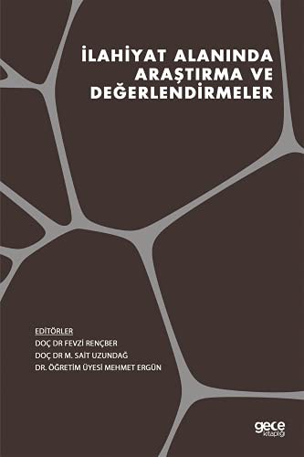 Ilahiyat Alaninda Arastirma ve Degerlendirmeler