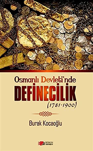 Osmanli Devleti'nde Definecilik