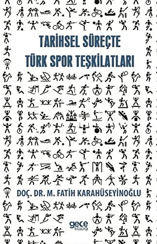 Tarihsel Sürecte Türk Spor Teskilatlari