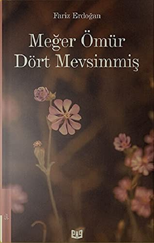 Meger Ömür Dört Mevsimmis
