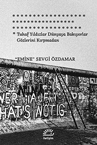 Tuhaf Yildizlar Dunyaya Bakiyorlar Gozlerini Kirpmadan