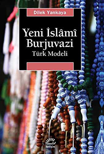 Yeni Islami Burjuvazi <br> Türk Modeli