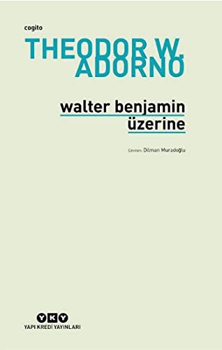 Walter Benjamin Uzerine