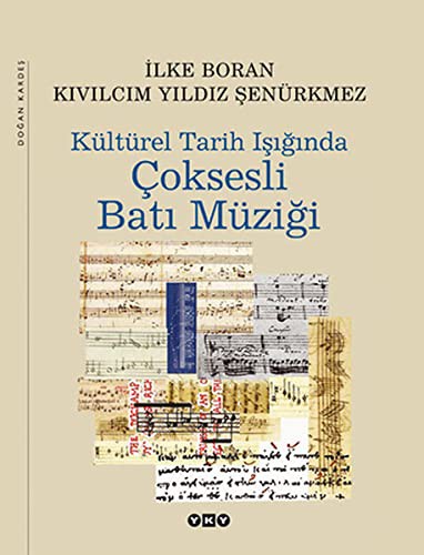 Kültürel Tarih Isiginda Çoksesli Bati Müzigi