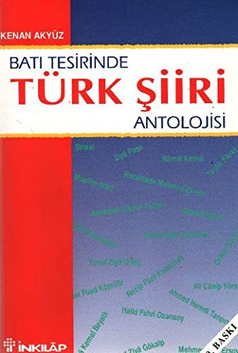 Bati Tesirinde Türk Siiri Antolojisi