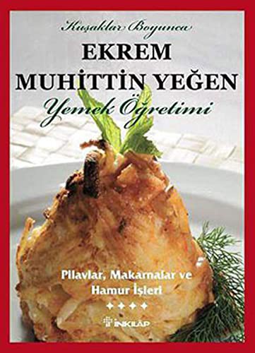 Yemek Ogretimi - Pilavlar, Makarnalar ve Hamur Isleri