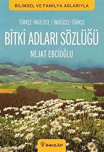 Bitki Adlari Sozlugu Turkce - Ingilizce/Ingilizce - Turkce