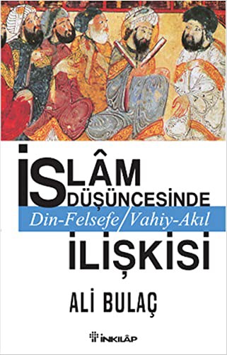 Islam Düsüncesinde Din Felsefe Vahiy-Akil Iliskisi