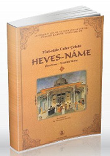 Tâci-zâde Cafer Celebi Heves-Nâme