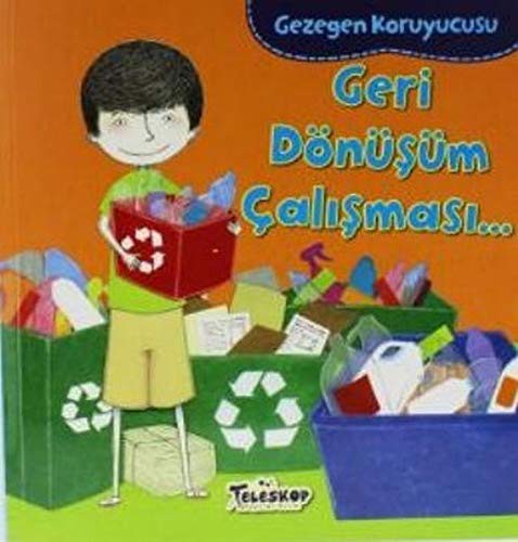 Gezegen Koruyucusu - Geri Dönüsüm Çalismasi