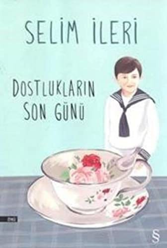 Dostluklarin Son Gunu